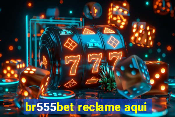 br555bet reclame aqui